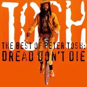 Peter.Tosh-The.Best.of.Peter.Tosh-Dread.Dont.Die-1996-320.KBPS-P2P