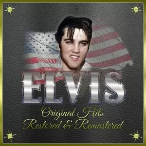 Elvis.Presley-Elvis-Original.Hits-Restored.Remastered-2022-320.KBPS-P2P