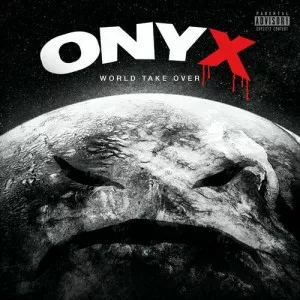 Onyx-World.Take.Over-2022-MP3.320.KBPS-P2P