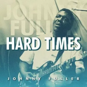 Johnny.Fuller-Hard.Times-2022-MP3.320.KBPS-P2P