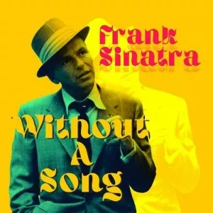 Frank.Sinatra-Without.a.Song-2022-MP3.320.KBPS-P2P