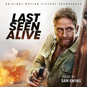 Sam.Ewing-Last.Seen.Alive-Original.Motion.Picture.Soundtrack-2022-P2P