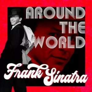 Frank.Sinatra-Around.the.World-2022-MP3.320.KBPS-P2P