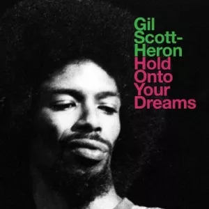 Gil.Scott-Heron-Hold.Onto.Your.Dreams-Live-Remastered-2022-P2P