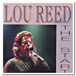 Lou.Reed-The.Start-2CD.Set-1992-MP3.320.KBPS-P2P