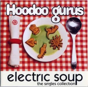 Hoodoo.Gurus-Electric.Soup-The.Singles.Collection-1992-320.KBPS-P2P