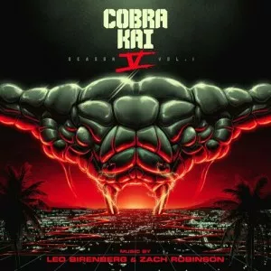 Leo.Birenberg.and.Zach.Robinson-Cobra.Kai-Season.5.Vol.1-Soundtrack-2022-P2P