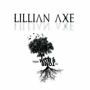 Lillian.Axe-From.Womb.To.Tomb-2022-MP3.320.KBPS-P2P