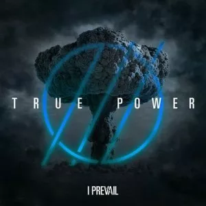 I.Prevail-TRUE.POWER-2022-MP3.320.KBPS-P2P