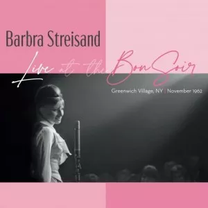 Barbra.Streisand-Live.At.The.Bon.Soir-2022-MP3.320.KBPS-P2P