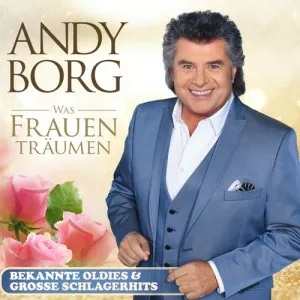 Andy.Borg-Was.Frauen.traumen-Bekannte.Oldies.und.Grosse.Schlagerhits-2022-P2P