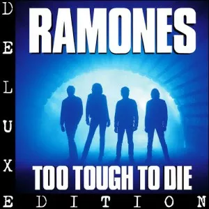 Ramones-Too.Tough.to.Die-Expanded.2005.Remaster-2009-320.KBPS-P2P