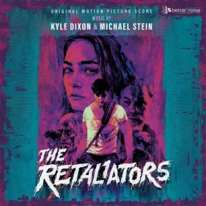 Kyle.Dixon.and.Michael.Stein-The.Retaliators.Soundtrack.Score-2022-P2P