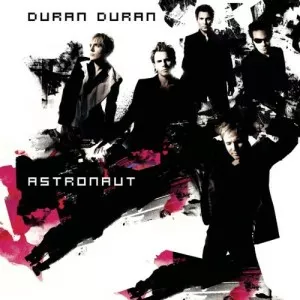 Duran.Duran-Astronaut-Reissue-2022-MP3.320.KBPS-P2P