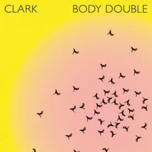 Clark-Body.Double-2CD-2022-MP3.320.KBPS-P2P