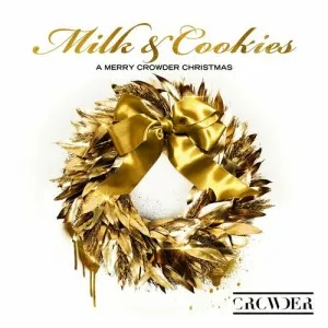 Crowder-Milk.and.Cookies-A.Merry.Crowder.Christmas-2022-320.KBPS-P2P