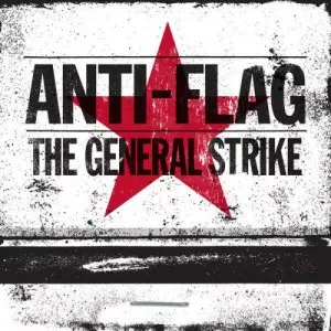 Anti-Flag-The.General.Strike-10.Year.Anniversary-2022-320.KBPS-P2P