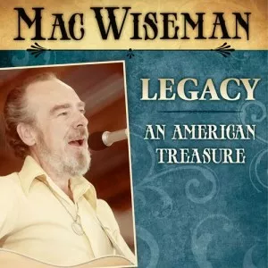 Mac.Wiseman-Legacy-An.American.Treasure-2022-320.KBPS-P2P