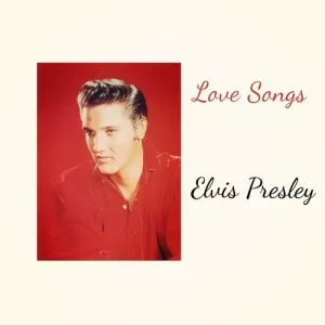 Elvis.Presley-Love.Songs-2022-MP3.320.KBPS-P2P