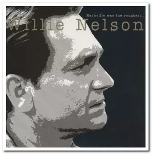 Willie.Nelson-Nashville.Was.The.Roughest-8CD.Box.Set-1998-320.KBPS-P2P