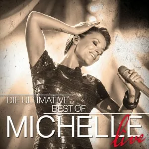 Michelle-Die.Ultimative.Best.Of-Live-2015-MP3.320.KBPS-P2P