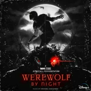 Michael.Giacchino-Marvel.Studios.Werewolf.By.Night-Soundtrack-2022-P2P