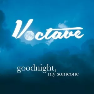 Voctave-Goodnight.My.Someone-2022-MP3.320.KBPS-P2P