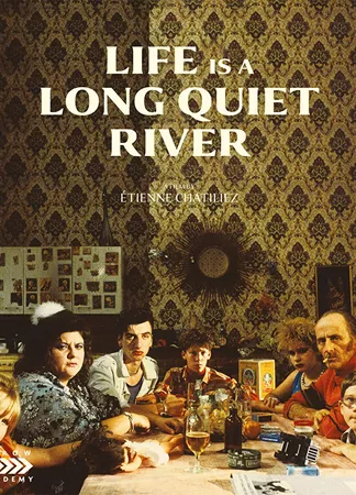 Life Is a Long Quiet River