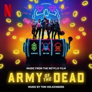 Junkie.XL-Army.of.the.Dead-Music.From.the.Netflix.Film-2021-P2P