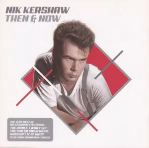 Nik.Kershaw-Then.and.Now-The.Very.Best.Of.Nik.Kershaw-2005-P2P