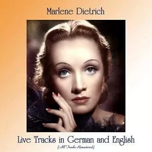 Marlene.Dietrich-Live.Tracks.in.German.and.English-All.Tracks.Remastered-2021-P2P