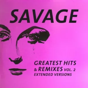 Savage-Greatest.Hits.and.Remixes.Vol.2-2021-MP3.320.KBPS-P2P