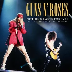 Guns.N.Roses-Nothing.Lasts.Forever-Live.1993-2021-320.KBPS-P2P