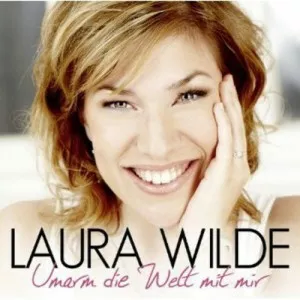 Laura.Wilde-Umarm.die.Welt.mit.Mir-2013-MP3.320.KBPS-P2P