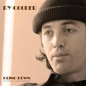 Ry.Cooder-Going.Down-Live.74-2021-MP3.320.KBPS-P2P