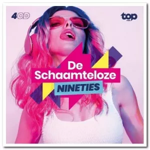 VA-De.Schaamteloze.Nineties-4CD.Box.Set-2021-320.KBPS-P2P