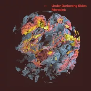 Monolink-Under.Darkening.Skies-2021-MP3.320.KBPS-P2P