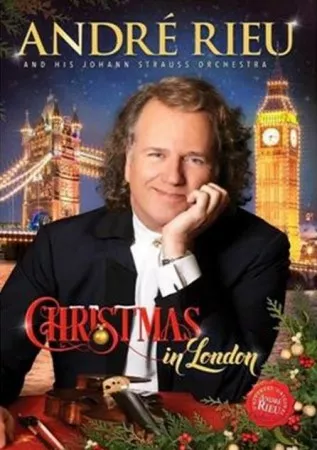 Andre Rieu: Christmas in London