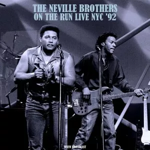 The.Neville.Brothers-On.The.Run-Live.1992-2021-320.KBPS-P2P