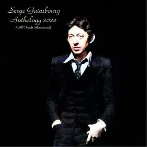 Serge.Gainsbourg-Anthology.2022-All.Tracks.Remastered-2022-P2P