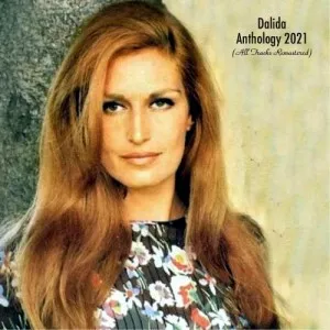 Dalida-Anthology.2021-All.Tracks.Remastered-2021-320.KBPS-P2P