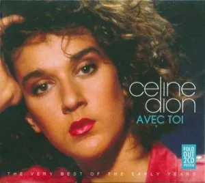 Celine.Dion-Avec.Toi-The.Very.Best.Of.The.Early.Years-2CD-2013-P2P