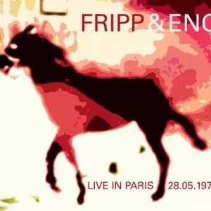 Robert.Fripp.and.Brian.Eno-LIVE.IN.PARIS.28.05.1975-2021-320.KBPS-P2P