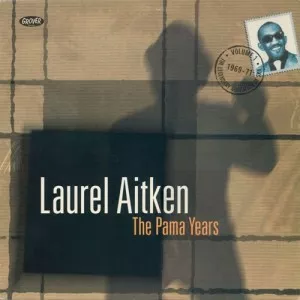 Laurel.Aitken-The.Pama.Years-1969-71-1998.2022-320.KBPS-P2P