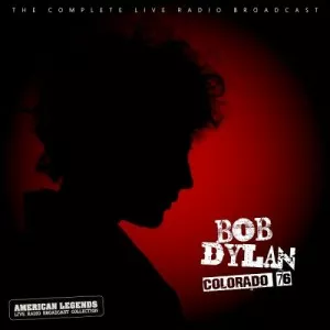 Bob.Dylan-Bob.Dylan.Live.In.Colorado.76-Live-2021-320.KBPS-P2P