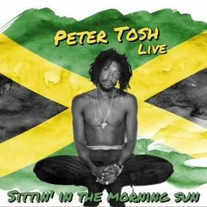 Peter.Tosh-Sittin.In.The.Morning.Sun-Live.Los.Angeles.78-2022-P2P