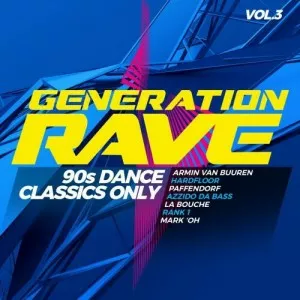 VA-Generation.Rave.Vol.3-90s.Dance.Classics.Only-2022-320.KBPS-P2P