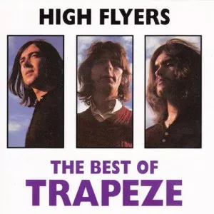 Trapeze-High.Flyers-The.Best.Of.Trapeze-1995.2022-320.KBPS-P2P