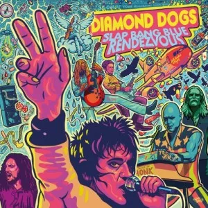 Diamond.Dogs-Slap.Bang.Blue.Rendezvous-2022-320.KBPS-P2P