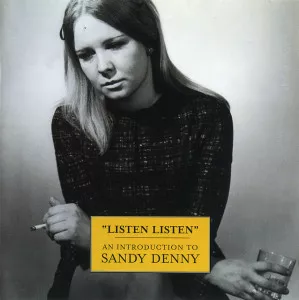 Sandy.Denny-Listen.Listen-An.Introduction.To.Sandy.Denny-1999-320.KBPS-P2P